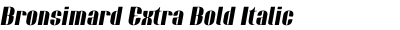 Bronsimard Extra Bold Italic